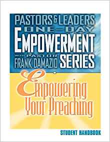 Empowering Your Preaching Student Handbook PB - Frank Damazio